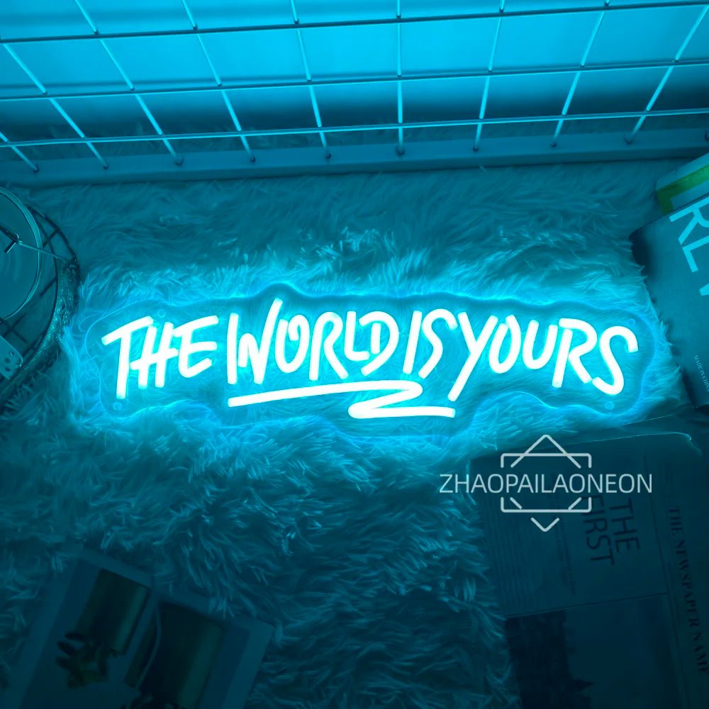 Neon Sign The World Is Yours Neon Led Sign